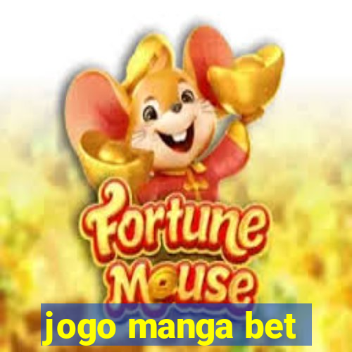 jogo manga bet